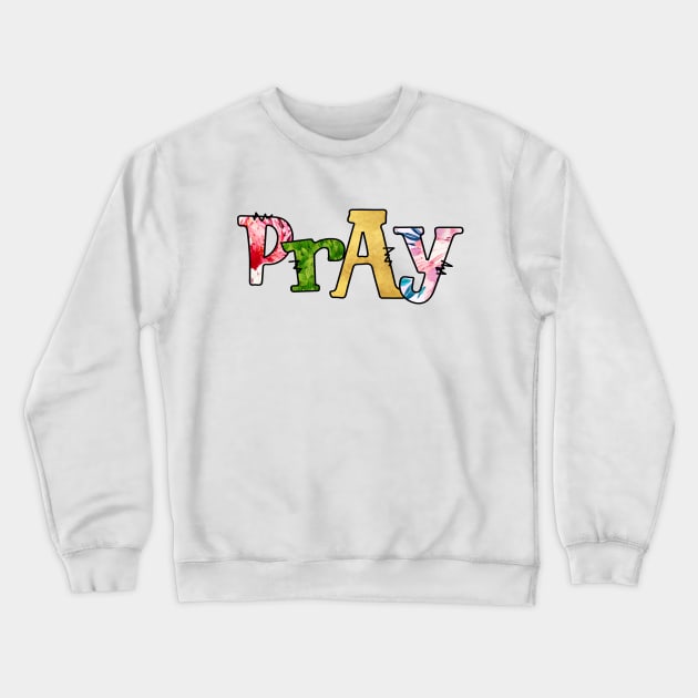 Pray. Hand Drawn Christian design Crewneck Sweatshirt by Satic